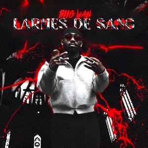 LARMES DE SANG (Explicit)