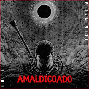 Amaldiçoado | Guts (Berserk) (Explicit)