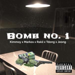 Bomb No. 1 (with Jeong, Kimmoy, Markos & TDONG) [Explicit]