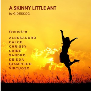 A SKINNY LITTLE ANT (Acoustic)