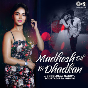 Madhosh Dil Ki Dhadkan