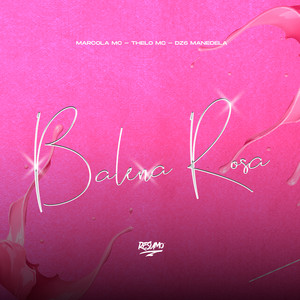 Balena Rosa (Explicit)