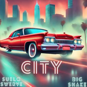 CITY (feat. Big Shake) [Explicit]