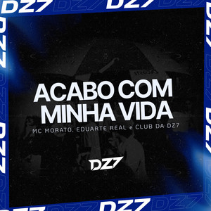 ACABO COM MINHA VIDA (Explicit)