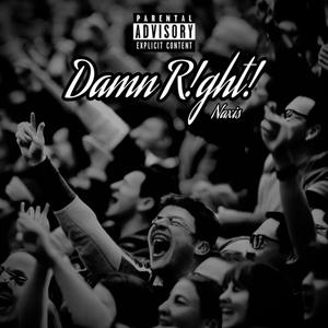 Damn R!ght! (Explicit)