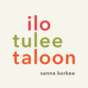 Ilo tulee taloon