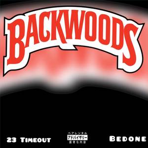 Backwoods (Explicit)