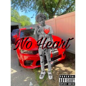 No Heart (Explicit)