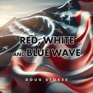 Red, White and Blue Wave