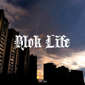 Blok Life (Explicit)