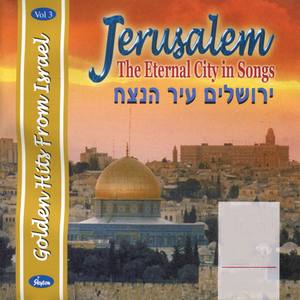 Jerusalem The Eternal City in Songs