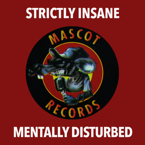 Mentally Disturbed (Explicit)