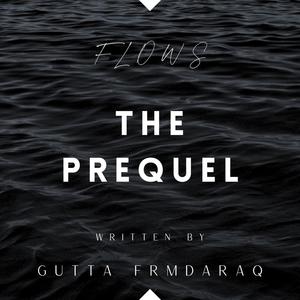 Flows "The Prequel" (Explicit)