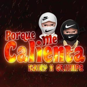 Porque Me Calienta | #Guaracha (feat. Griimpa)