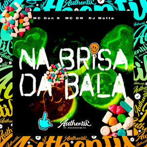Na Brisa da Bala (Explicit)