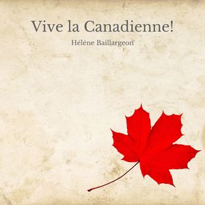 Vive la Canadienne!