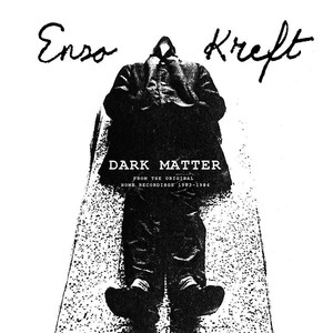 Dark Matter (From the Home Recordings 1983-1984)