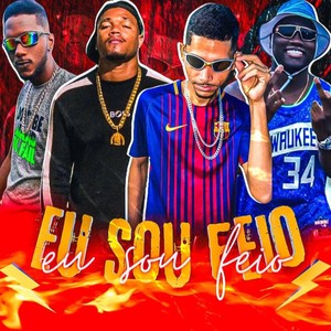 Eu Sou Féi / Eu Sou Feio (Explicit)