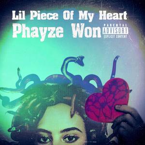 Lil piece of my heart (Explicit)