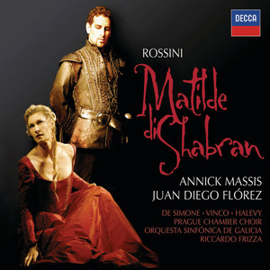 Rossini: Matilde di Shabran (罗西尼：沙布朗的马蒂尔德)