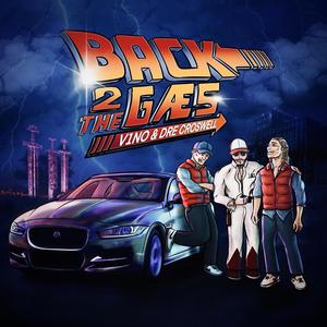 Back 2 The Gæs (feat. Dre Croswell) (Explicit)