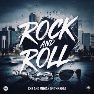 Rock & Roll (feat. CKB) (Mohan Remix , Bhatt's Entertainment|Explicit)