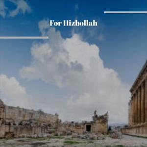 For Hizbollah