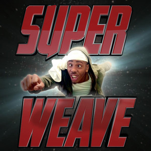 Super Weave(feat. Kiesha Red) (Explicit)