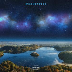 wrongteous (Explicit)