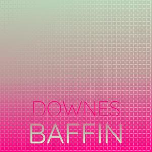 Downes Baffin