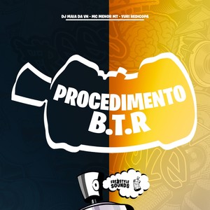 Procedimento B.T.R (Explicit)