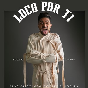 Loco Por Ti