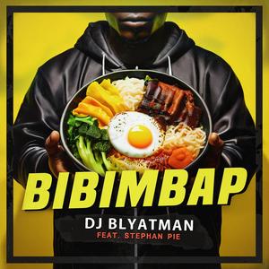 Bibimbap (feat. Stephan Pie) [Explicit]