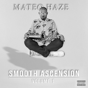 Smooth Ascension, Vo. 1 (Explicit)