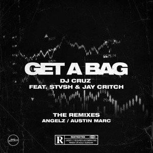 Get A Bag (Angelz Remix|Explicit)