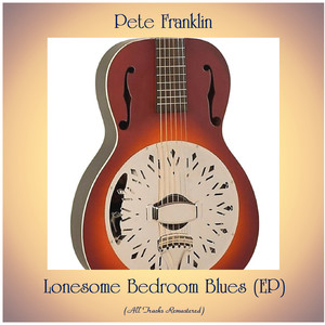 Lonesome Bedroom Blues (EP) (All Tracks Remastered)