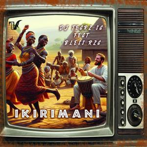 Ikirimani (feat. Dj Tearz SA)