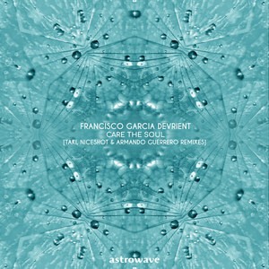 Care the Soul (Niceshot & Armando Guerrero Remix)