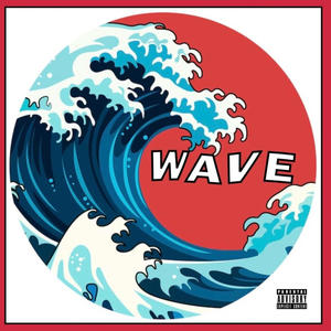 Wave (feat. Greedy Money Wontae) (Explicit)