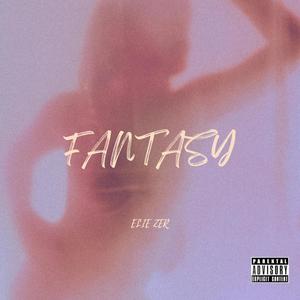 FANTASY (Explicit)