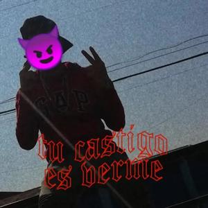 TU CASTIGO ES VERME (feat. ICEDUP & WISH LEAN) (Explicit)