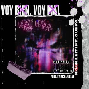 Voy bien voy mal (Explicit)