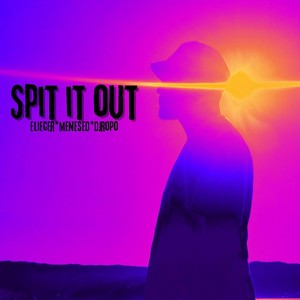 Spit It Out (feat. Menesed & DJ Ropo) (Explicit)