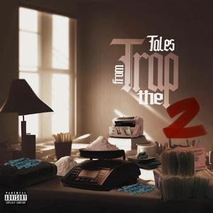 Tales From The Trap 2 (Explicit)