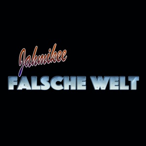 Falsche Welt