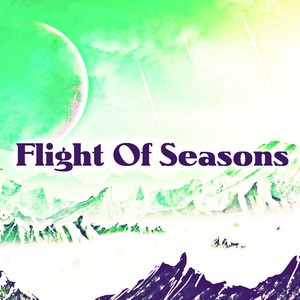 Flight Of Seasons