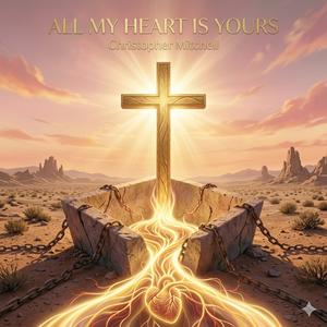 Christopher Mitchell - All My Heart Is Yours