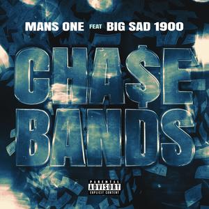 Cha$e Bands (feat. Big Sad 1900) (Explicit)