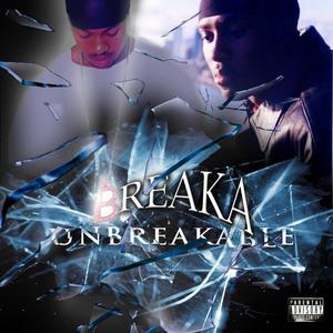 UnBreakable (Explicit)