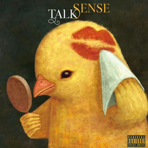 Talk Sense (Explicit)